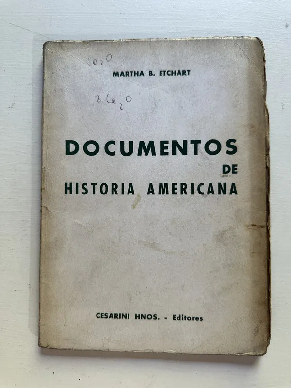 Documentos de Historia Americana - Etchart Martha B. (4i6)