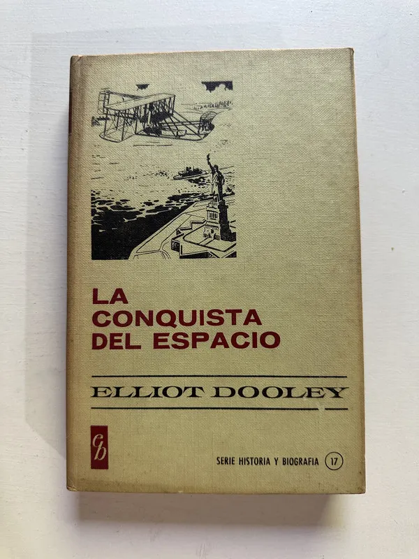 La conquista del espacio - Dooley Elliot (4i7)