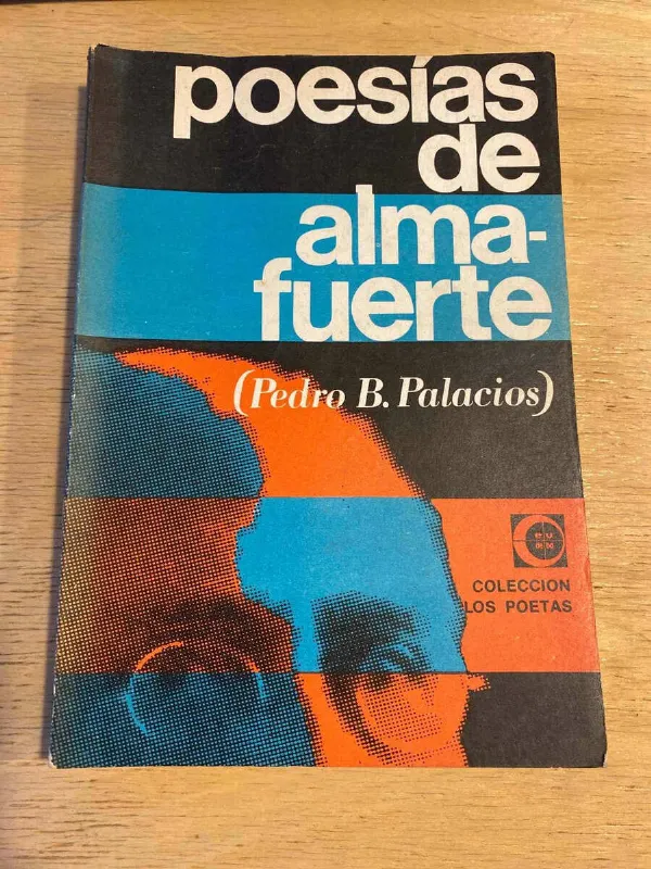 Poesias De Almafuerte - Almafuerte (pedro B. Palacios) (Q2)