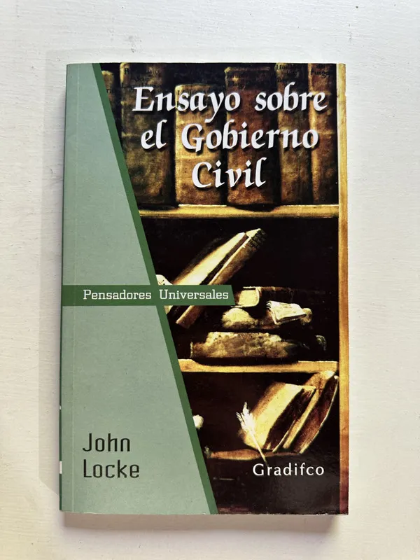 Ensayo sobre el gobierno civil - Locke John (4i7)