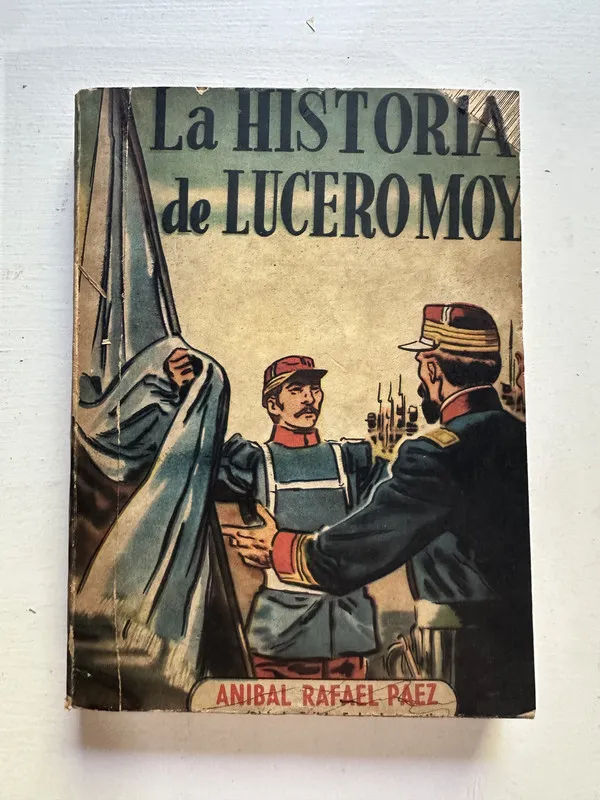 La historia de Lucero Moyano - Paez Anibal Rafael (4c1)