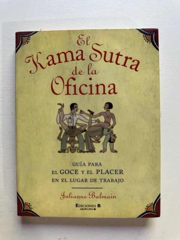El Kama Sutra de la oficina - Balmain Julianne (4c1)