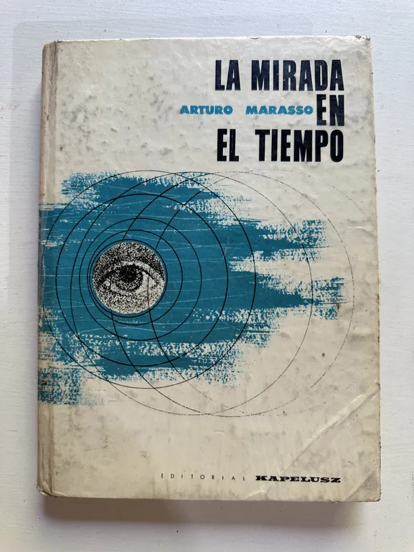 La mirada en el tiempo - Marasso Arturo (4c1)