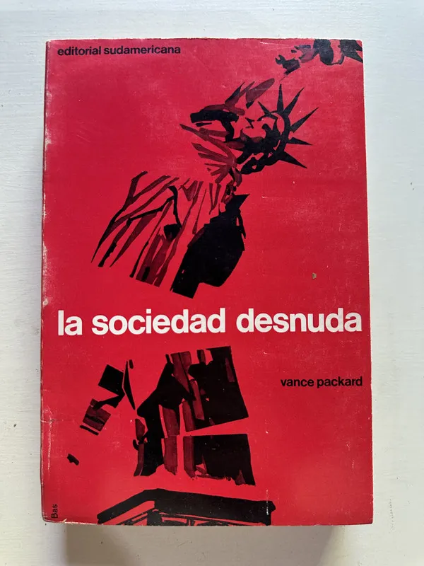 La sociedad desnuda - Packard Vance (4c1)