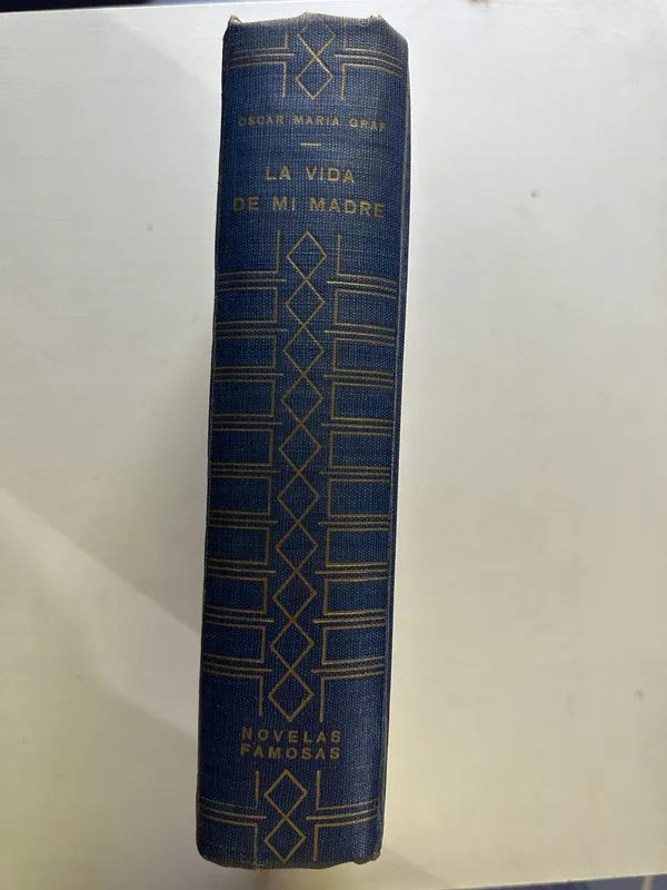 La vida de mi madre - Graf Oscar Maria (4c1)