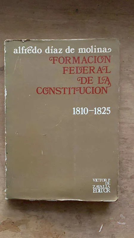 Formacion Federal De La Constitucion- Diaz De Molina (j1)