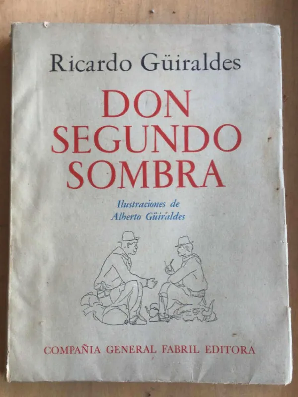 Don Segundo Sombra - Guiraldes, Ricardo (W0)