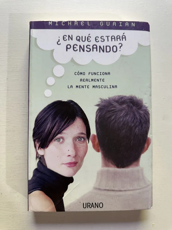 ¿En que estara pensando? - Gurian Michael (4c6)