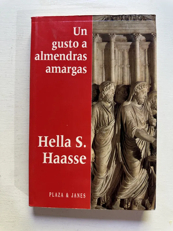 Un gusto a almendras amargas - Haasse Hella S. (4c6)