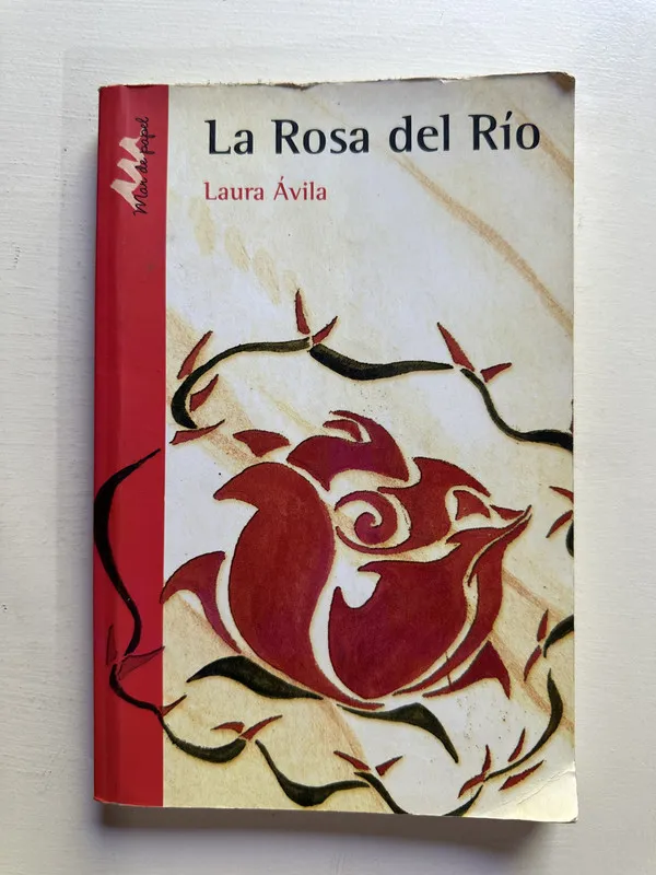 La rosa del rio - avila Laura (4c7)