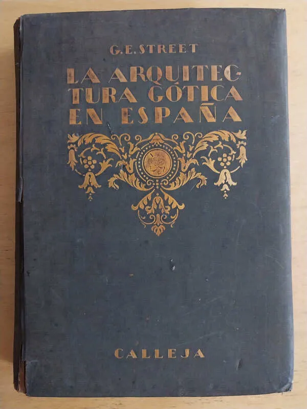 La Arquitectura Gotica En España - Street, G.e. (r4)