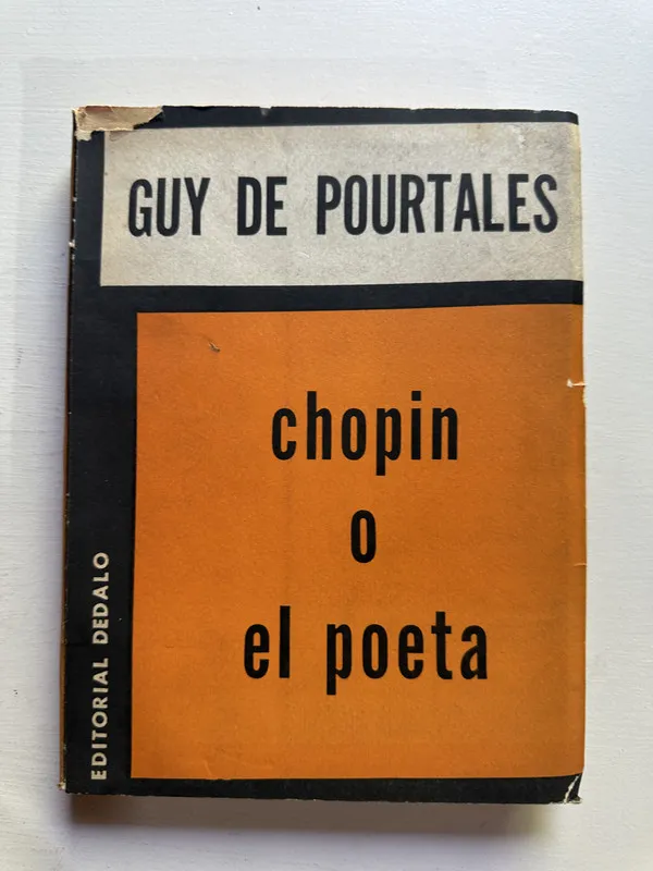 Chopin o el poeta - Pourtalès Guy de (4c7)