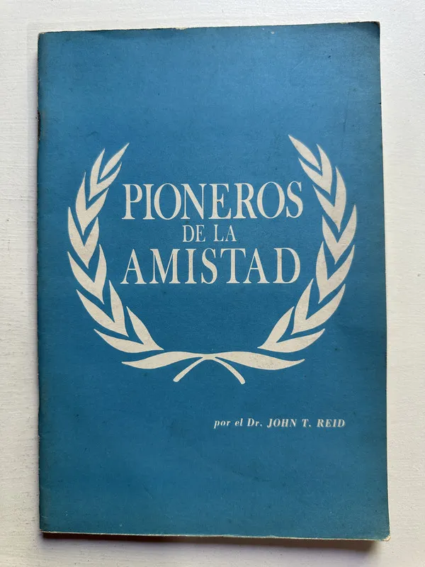 Pioneros de la amistad - Reid John T. (4c7)