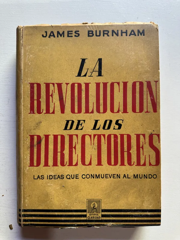 La revolucion de los directores - Burnham James (4c7)