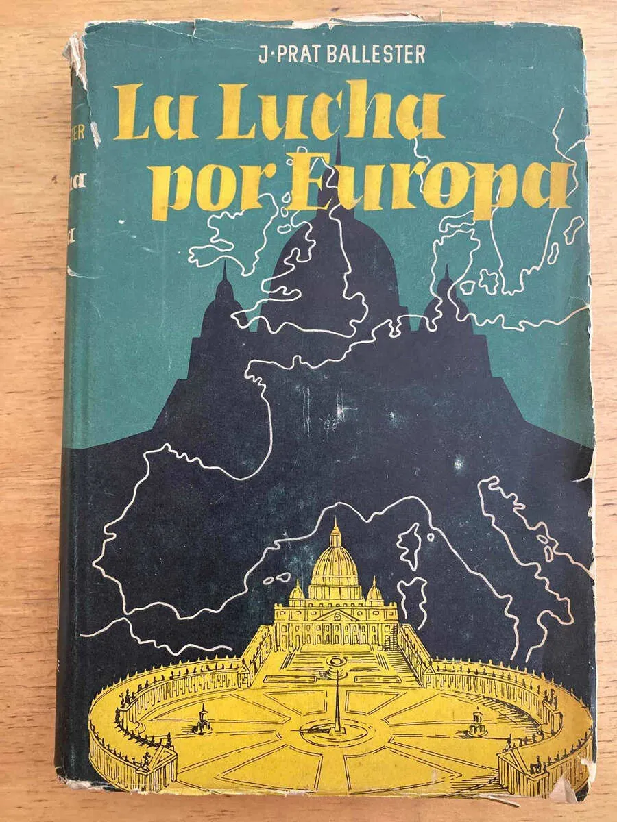 La Lucha Por Europa - Prat Ballester, J. (k6)