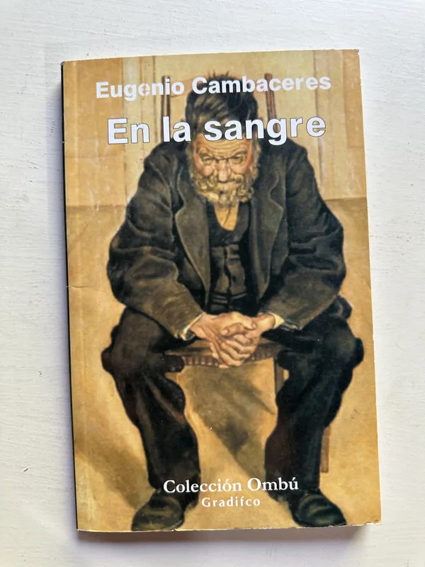 En la sangre - Cambaceres Eugenio (4j1)