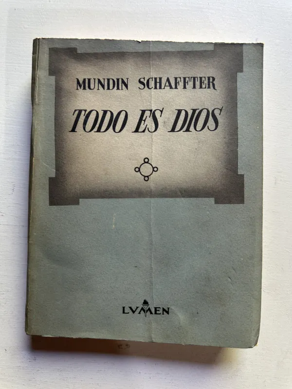 Todo es Dios - Schaffter Mundin (4j1)
