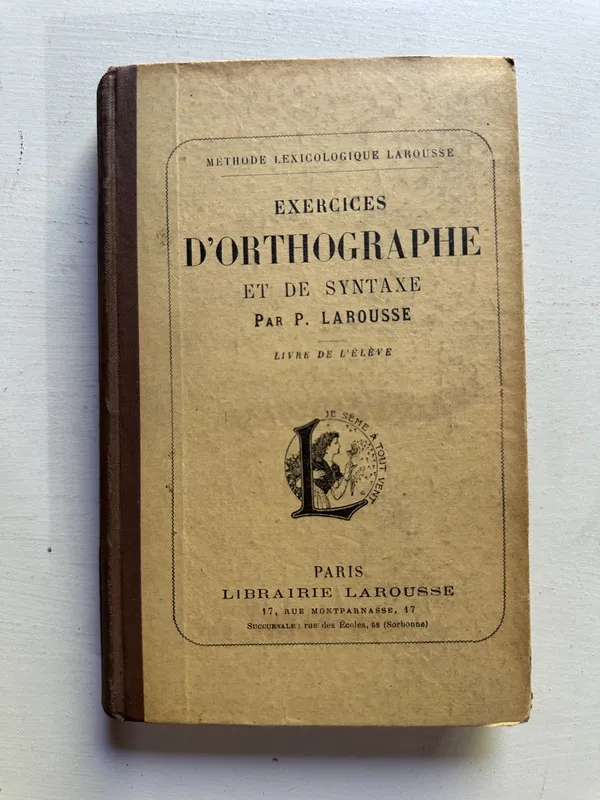 Exercices d’orthographe et de syntaxe - Larousse P. (4j1)