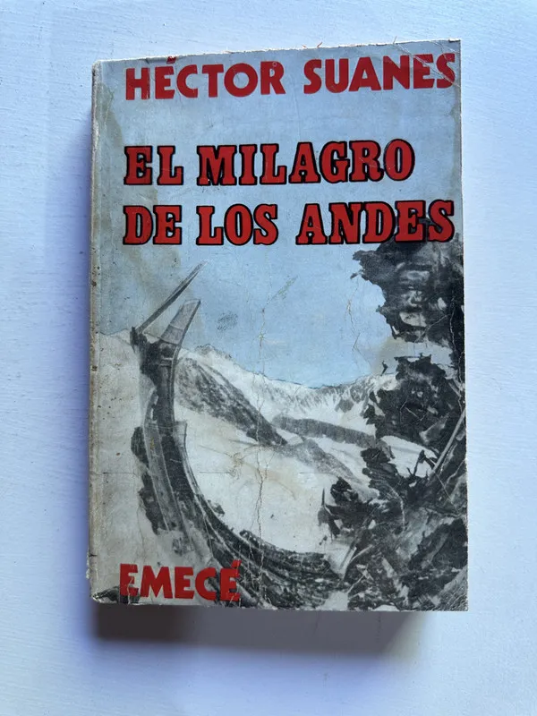 El milagro de los Andes - Suanes Hector (4j1)