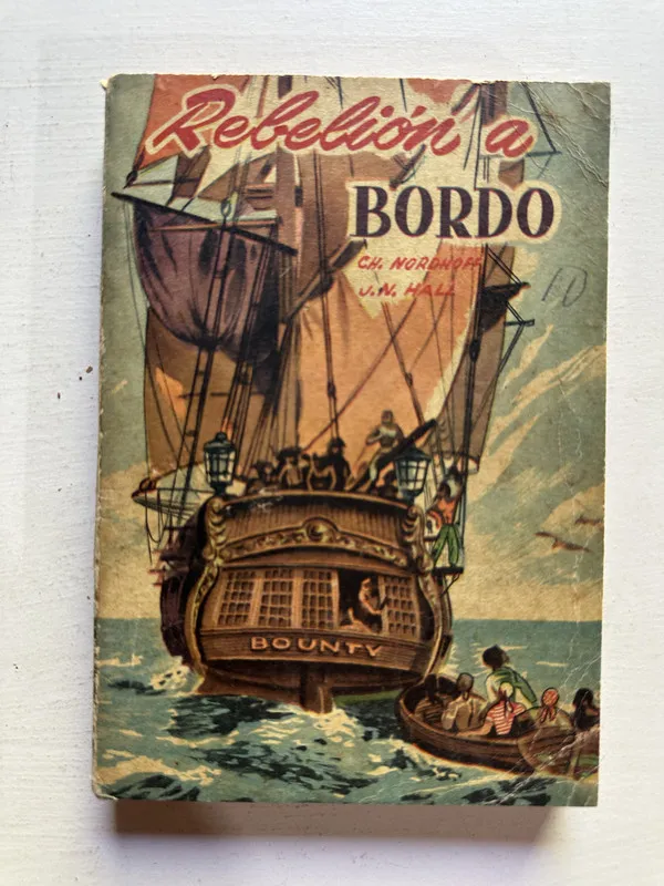 Rebelion a bordo - Nordhoff / Hall (4j1)