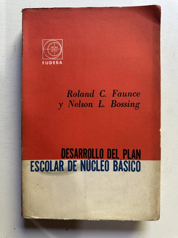 Desarrollo del plan escolar de - Faunce / Bossing (4j2)