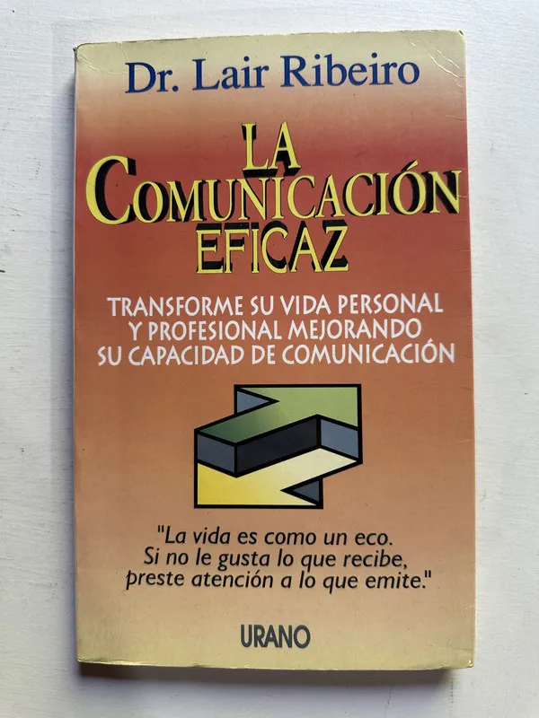 La comunicacion eficaz - Ribeiro Lair (4j2)