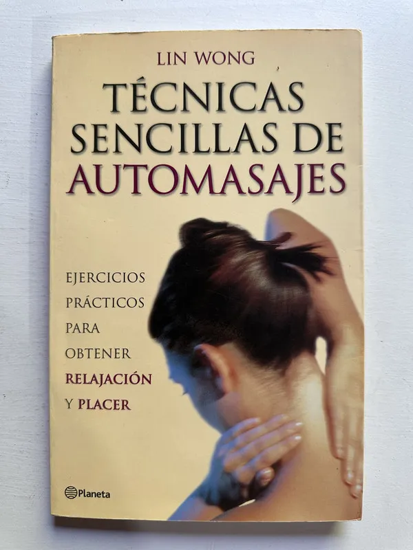 Tecnicas sencillas de automasajes - Wong Lin (4j2)