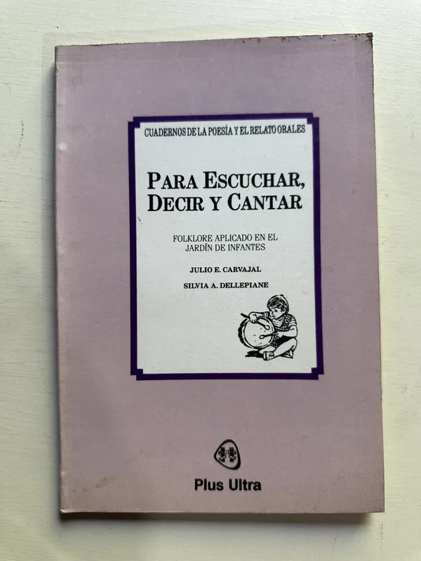 Para escuchar decir y cantar - Carvajal / Dellepiane (4j2)