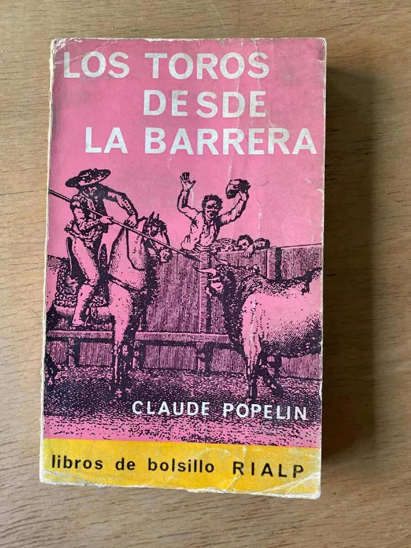 Los Toros Desde La Barrera - Popelin, Claude (X2)