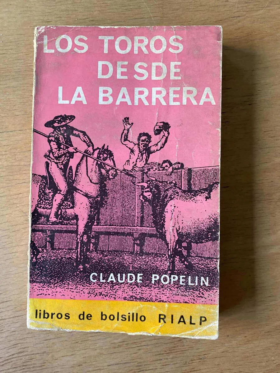 Los Toros Desde La Barrera - Popelin, Claude (X2)