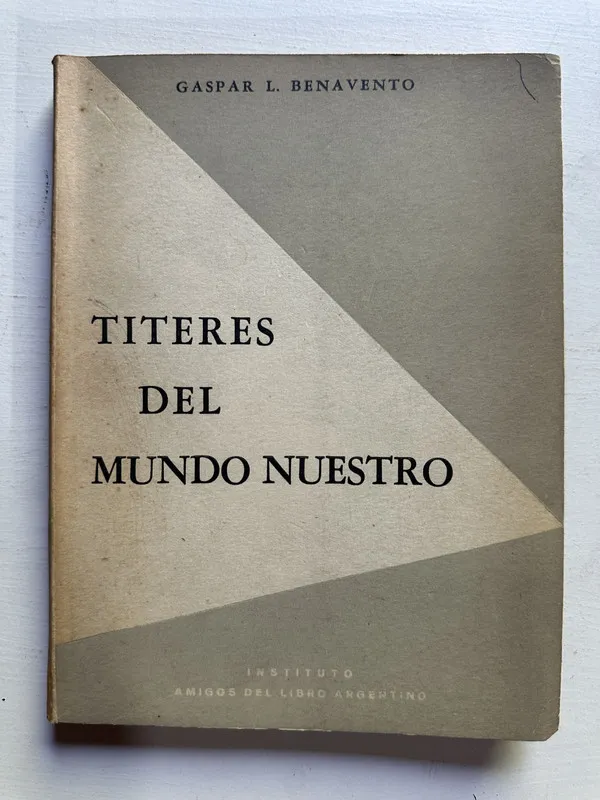 Titeres del mundo nuestro - Benavento Gaspar L. (4j2)