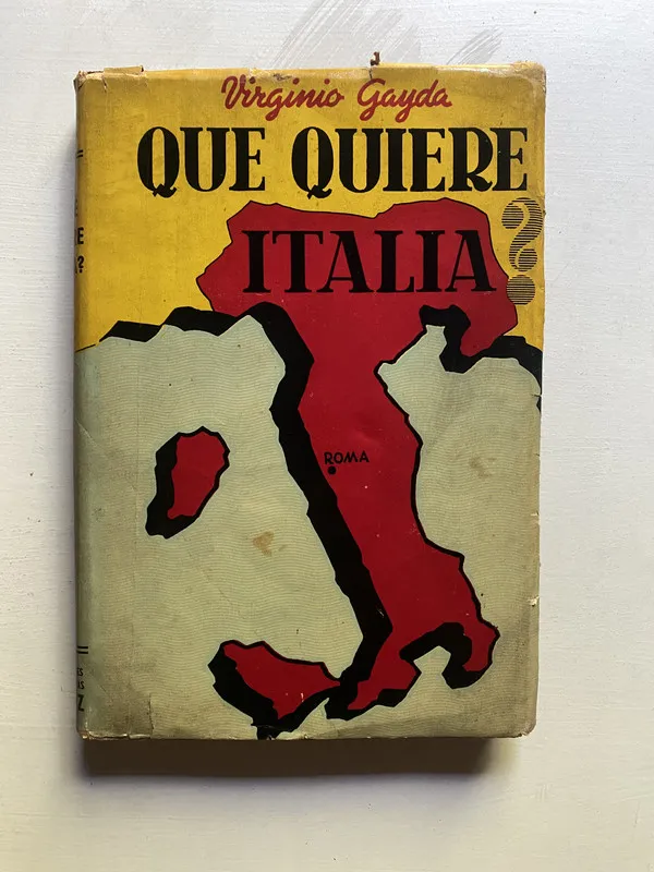 Que quiere Italia - Gayda Virginio (4d1)
