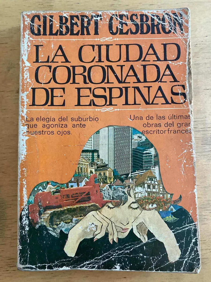 La Ciudad Coronada De Espinas - Cesbron, Gilbert (k2)