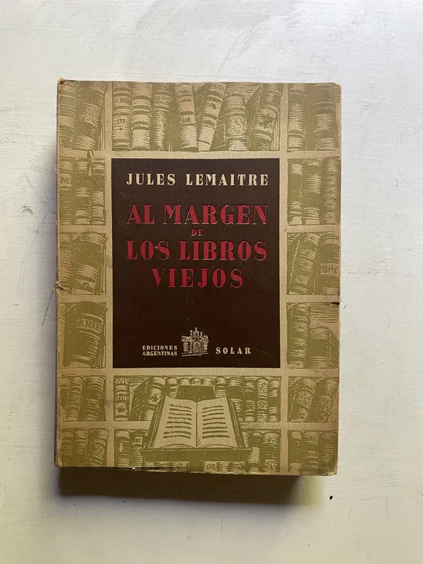 Al margen de los libros viejos - Lemaitre Jules (4d1)