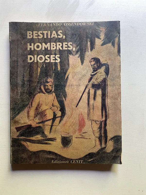Tapa de Bestias hombres dioses - Ossendowski Fernando (4d1)