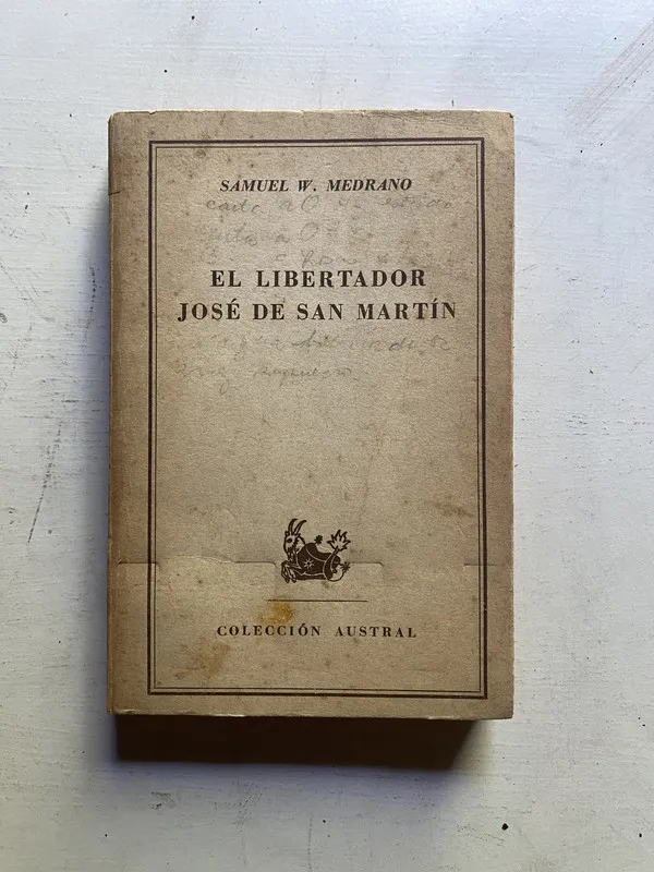 Tapa de El libertador Jose de San Martin - Medrano Samuel W. (4c2)