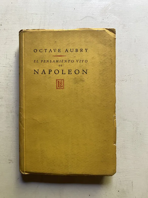 El pensamiento vivo de Napoleon - Aubry Octave (4c2)