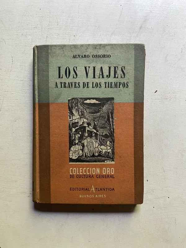 Los viajes a traves de los tiempos - Ossorio alvaro (4c3)