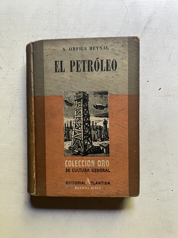 Tapa de El petroleo - Orfila Reynal A. (4c3)