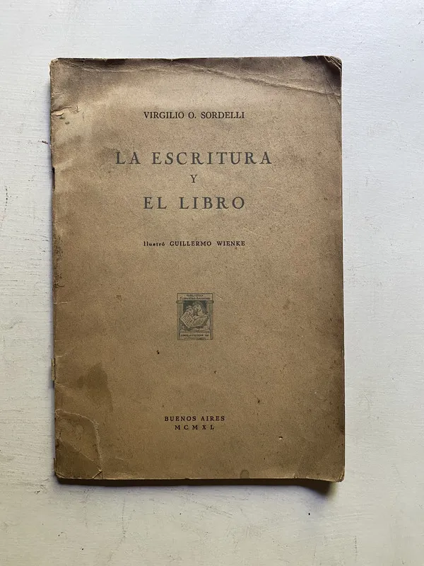 La escritura y el libro - Sordelli Virgilio O. (4c3)