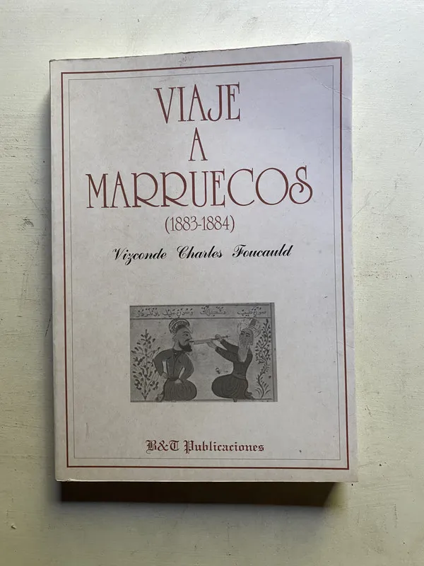 Viaje a Marruecos - Vizconde Foucauld Charles (4c3)