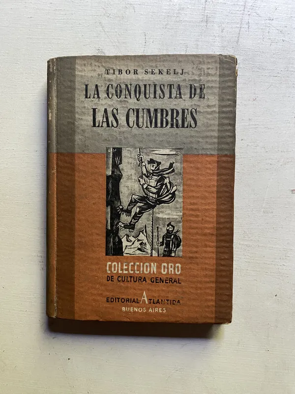 La conquista de las cumbres - Sekelj Tibor (4c3)