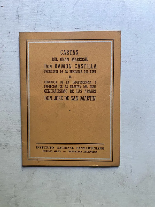 Cartas del gran mariscal Don Ramon Castilla presidente de l