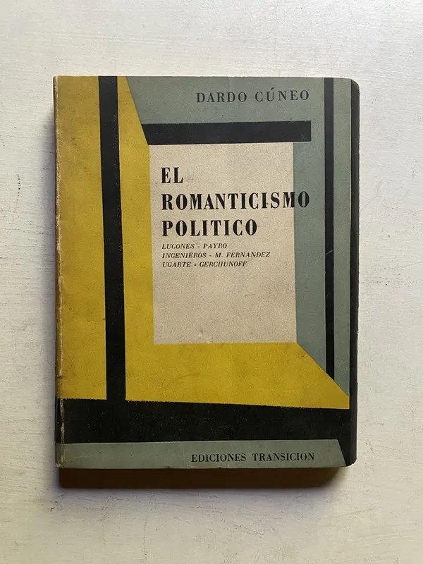El romanticismo politico - Cuneo Dardo (4c4)