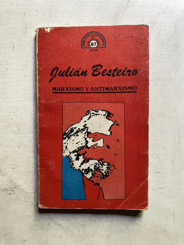 Marxismo y antimarxismo - Besteiro Julian (4c5)