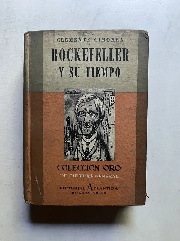 Rockefeller y su tiempo - Cimorra Clemente (4c5)