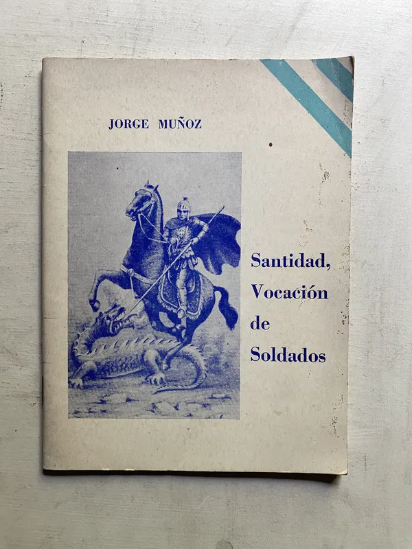 Santidad vocacion de soldados - Muñoz Jorge (4c5)