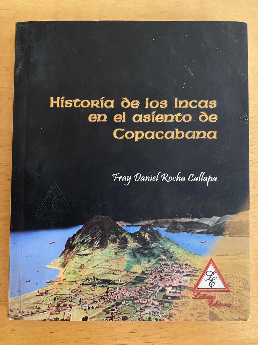 Historia Los Incas En Asiento De Copacabana- Rocha Cal (S1)