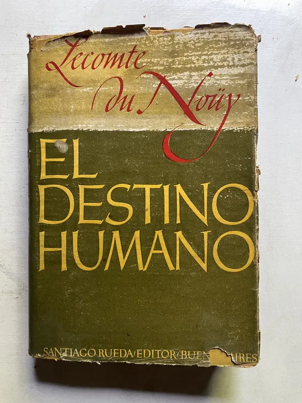 El destino humano - Lecomte du Nouy (4c5)