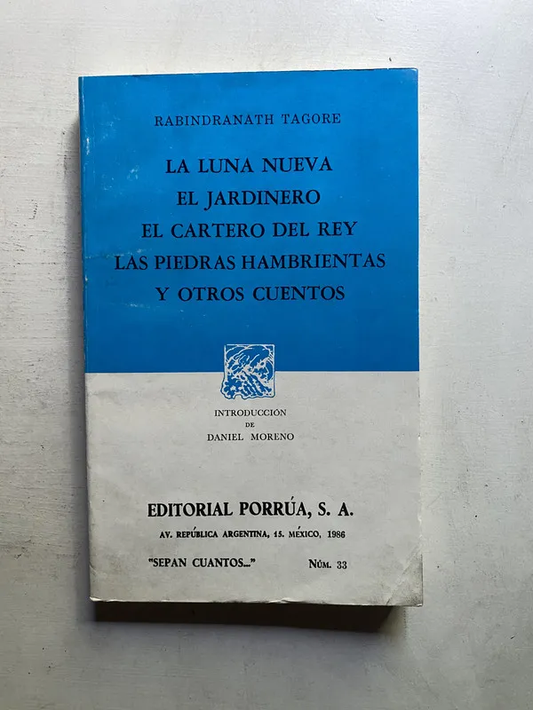 La luna nueva; El jardinero; El cartero del - Tagore (4c5)
